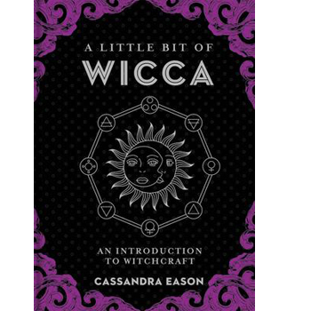A Little Bit of Wicca by Cassandra Eason
